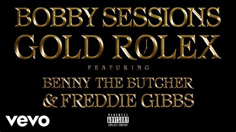 gold rolex bobby sessions lyrics|Discover the story of the song > Gold Rolex – Bobby Sessions.